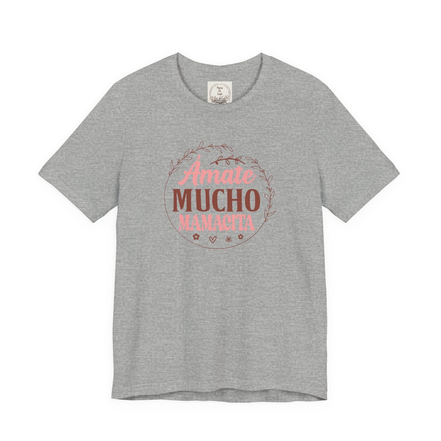 Amate Mucho Mamacita - MamaDeSushi - Unisex Jersey Short Sleeve Tee