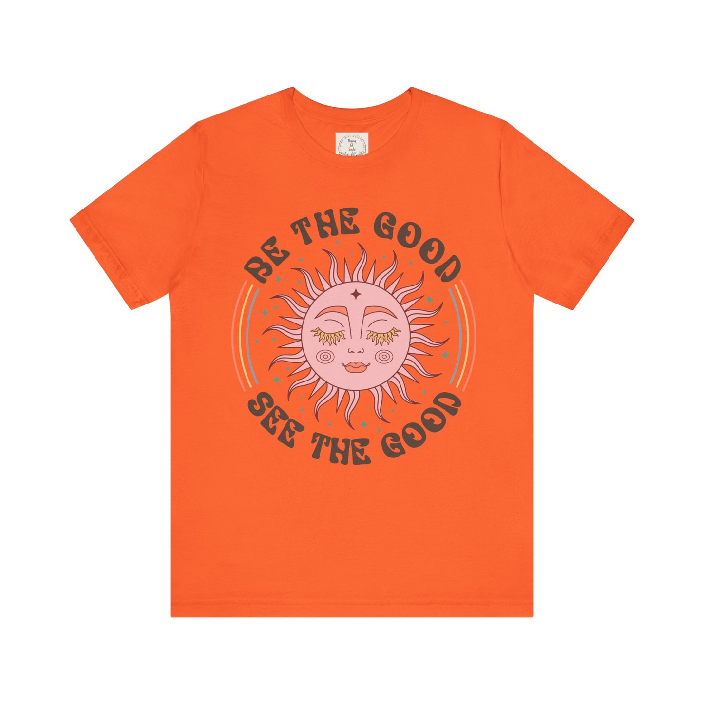 Be the Good See the Good - Boho Retro - MamaDeSushi - Unisex Jersey Short Sleeve Tee