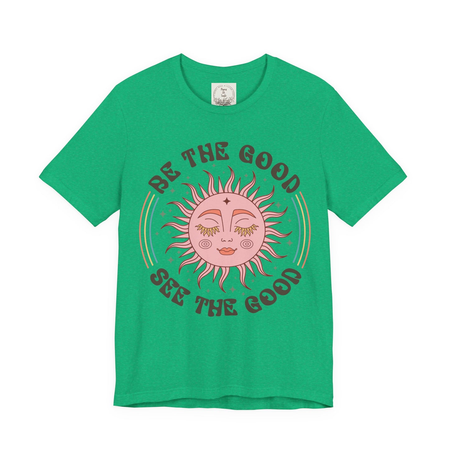Be the Good See the Good - Boho Retro - MamaDeSushi - Unisex Jersey Short Sleeve Tee