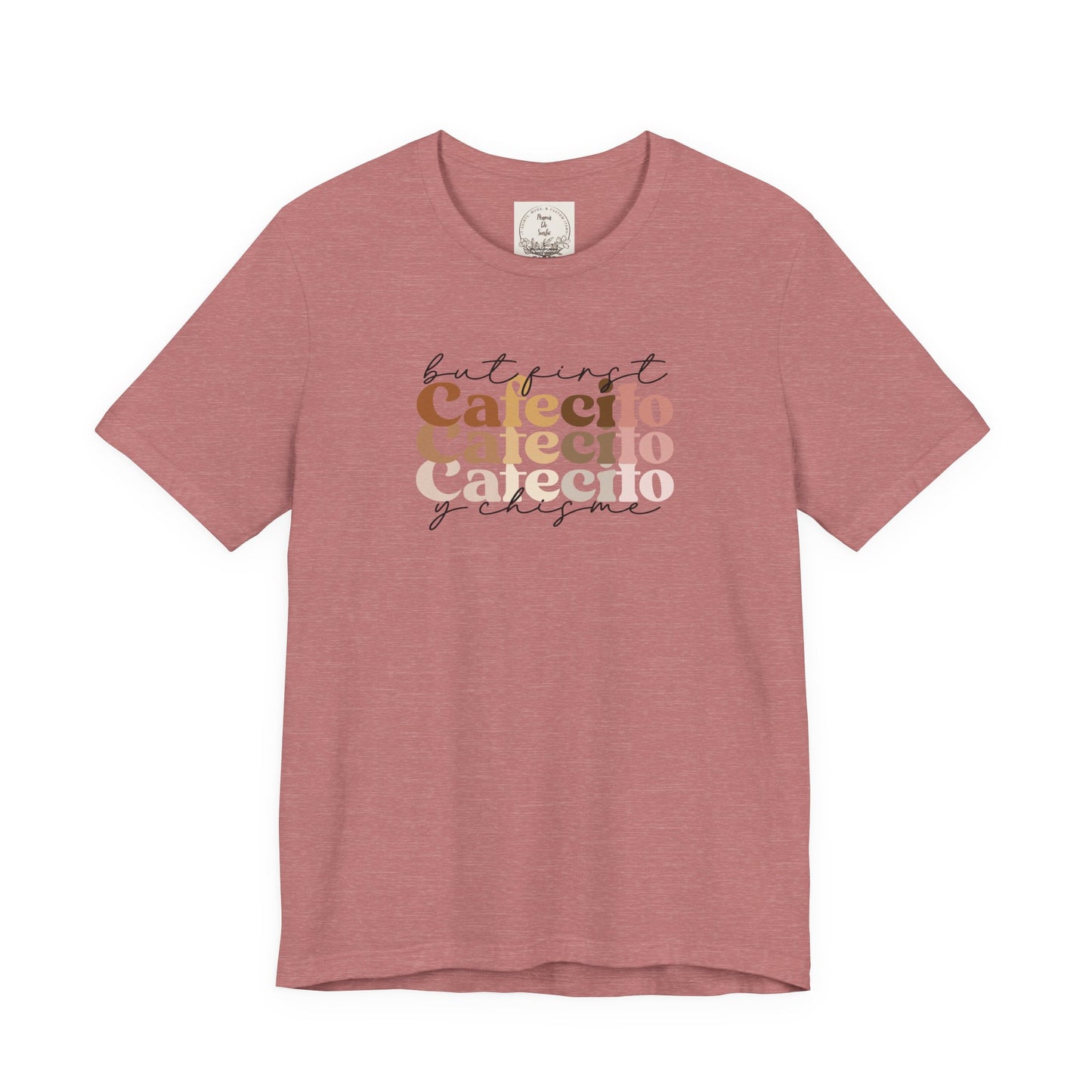 But first cafecito y chisme - Cafe y Conchas - MamaDeSushi - Unisex Jersey Short Sleeve Tee