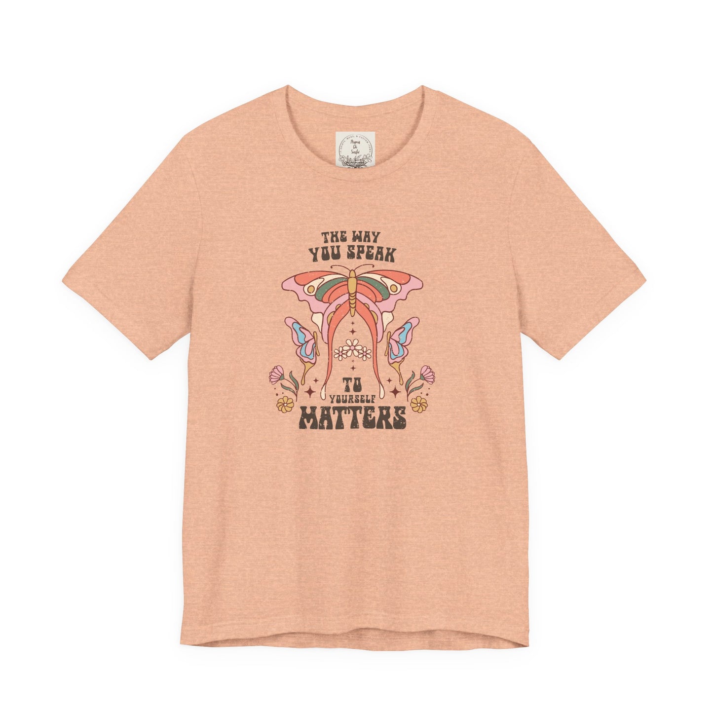 The way you speak to yourself matters - Boho Retro - MamaDeSushi - Unisex Jersey Short Sleeve Tee