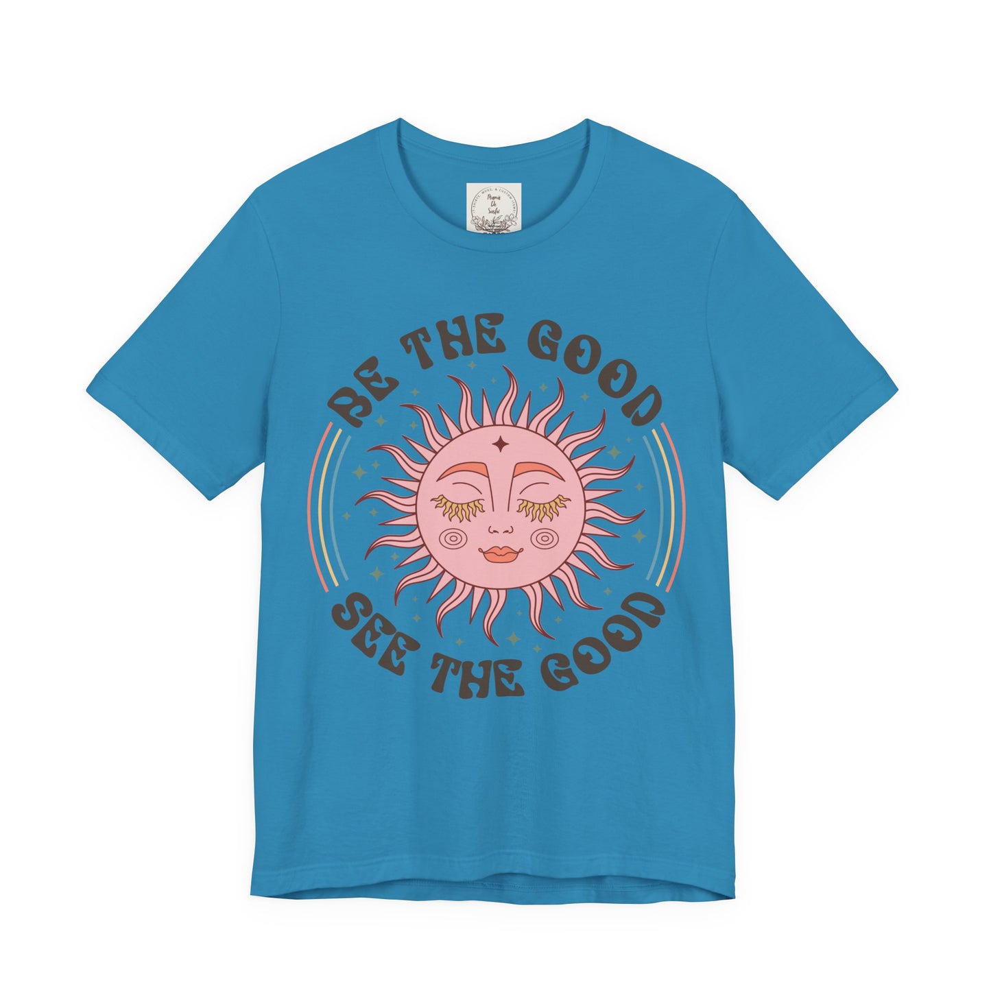 Be the Good See the Good - Boho Retro - MamaDeSushi - Unisex Jersey Short Sleeve Tee
