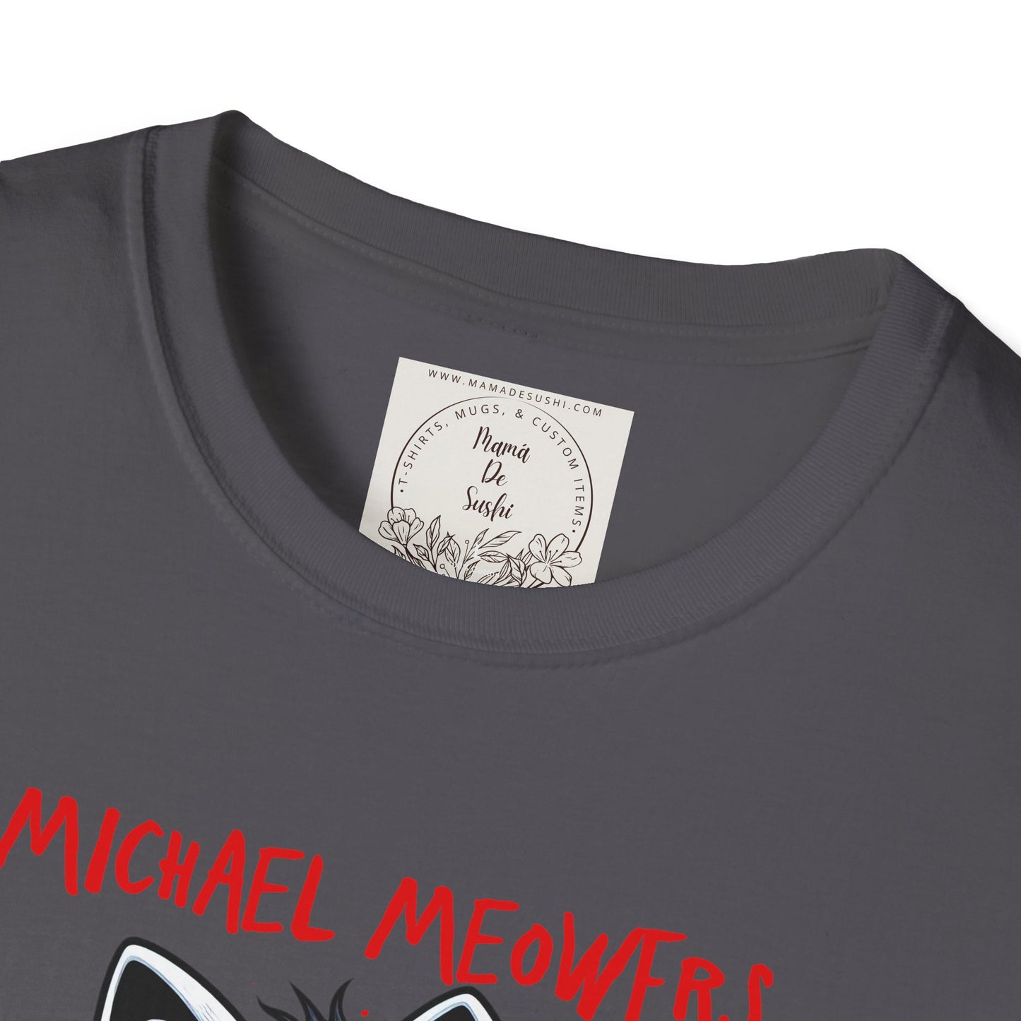 Michael Meowers - Cat - Kitty - MamaDeSushi - Unisex Softstyle T-Shirt