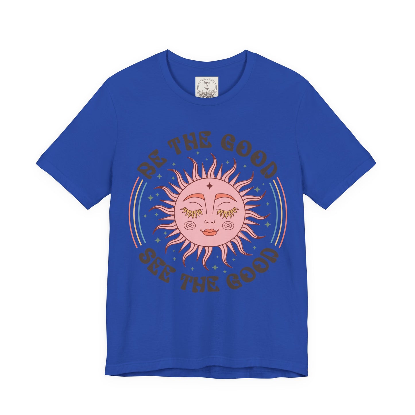 Be the Good See the Good - Boho Retro - MamaDeSushi - Unisex Jersey Short Sleeve Tee