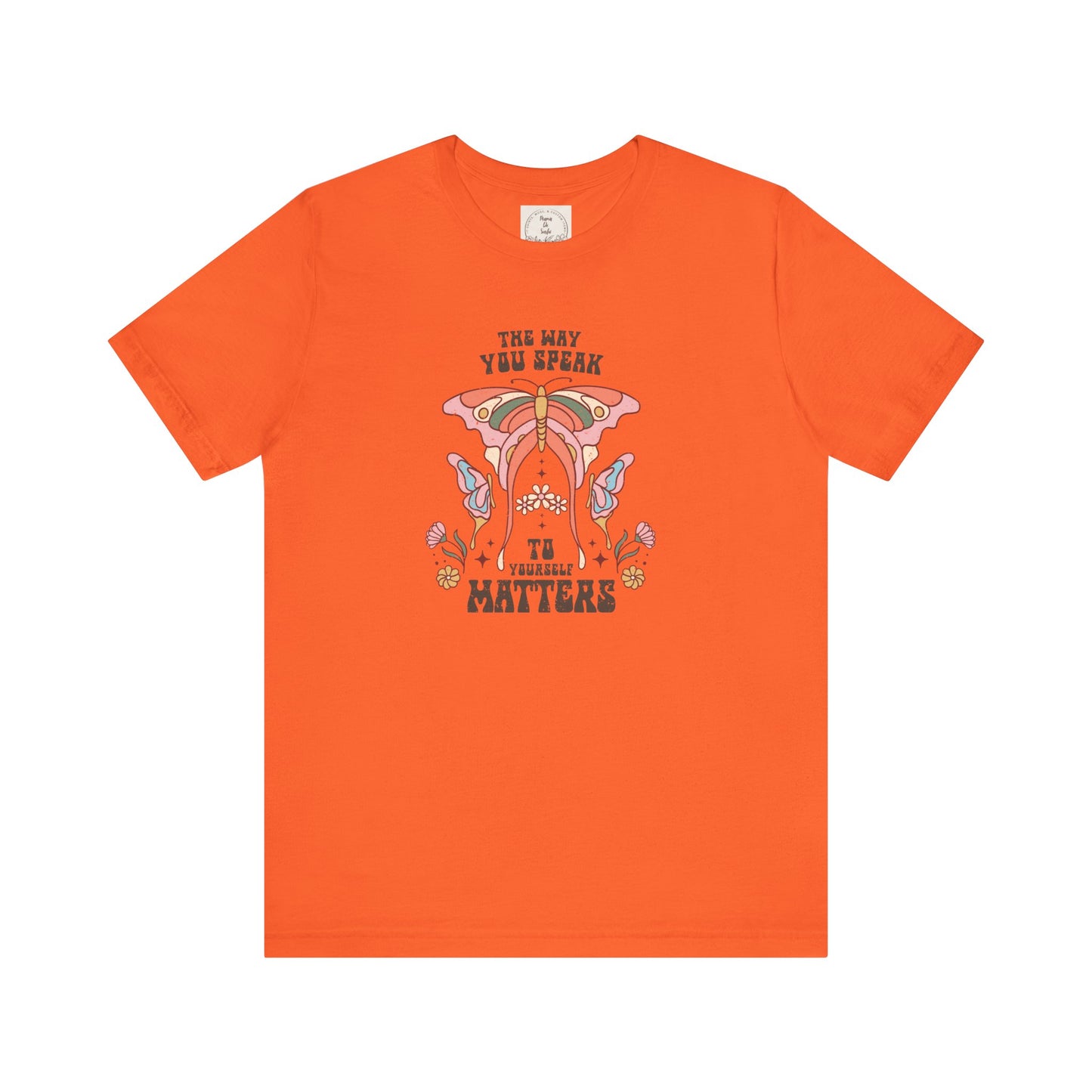 The way you speak to yourself matters - Boho Retro - MamaDeSushi - Unisex Jersey Short Sleeve Tee