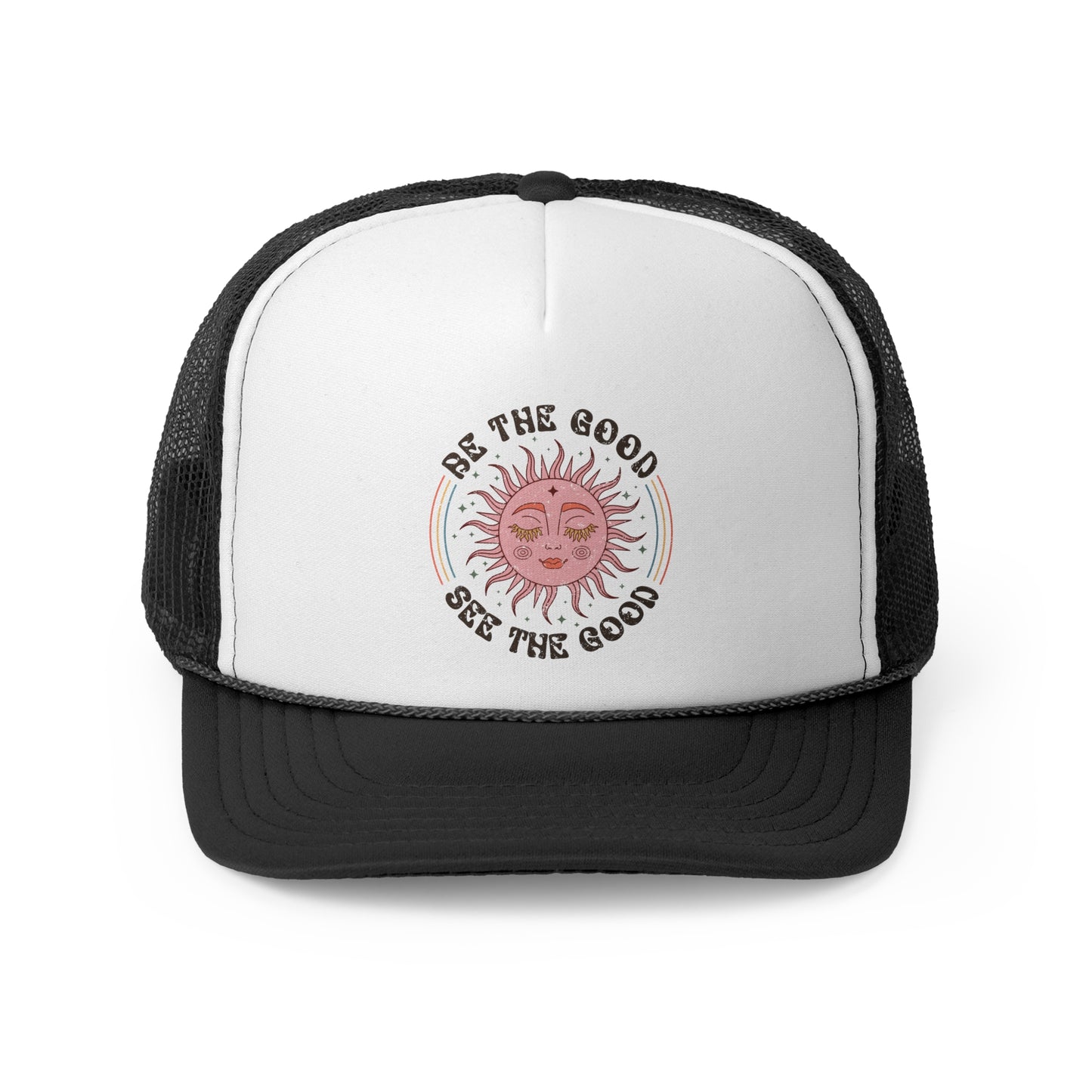 Be the Good See the Good - MamaDeSushi - Trucker Caps