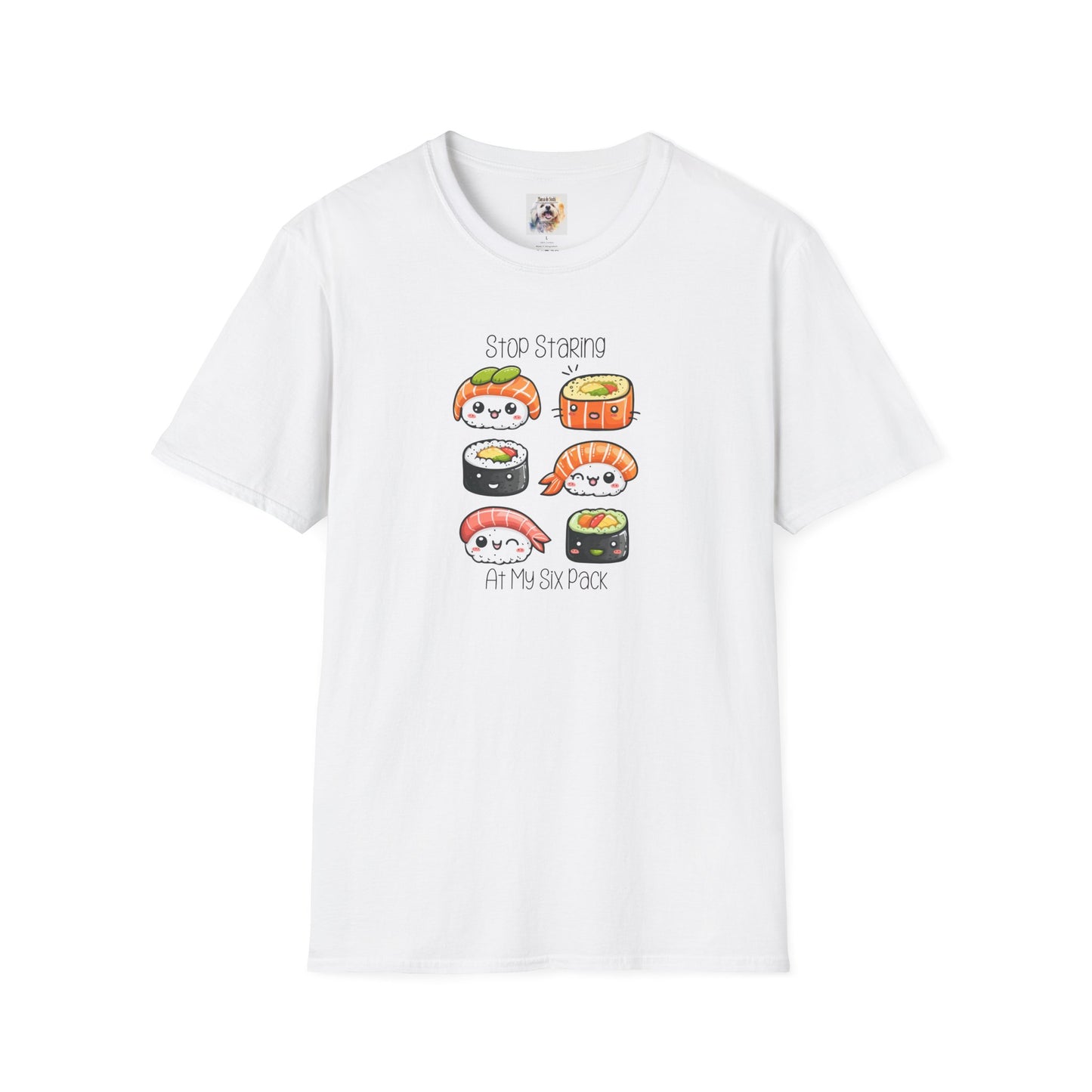 Stop Staring at My Six Pack - Sushi - MamaDeSushi - Unisex Softstyle T-Shirt