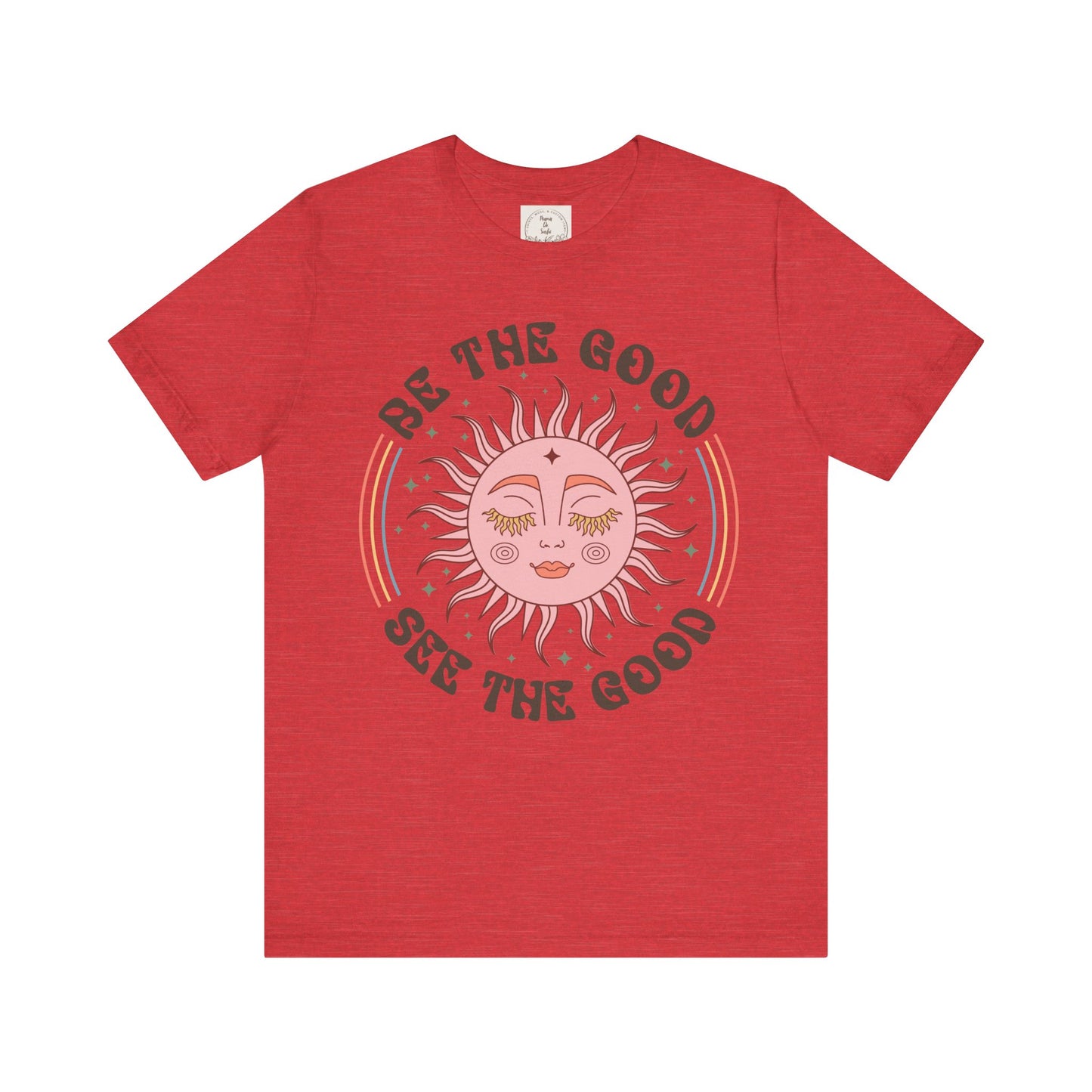 Be the Good See the Good - Boho Retro - MamaDeSushi - Unisex Jersey Short Sleeve Tee