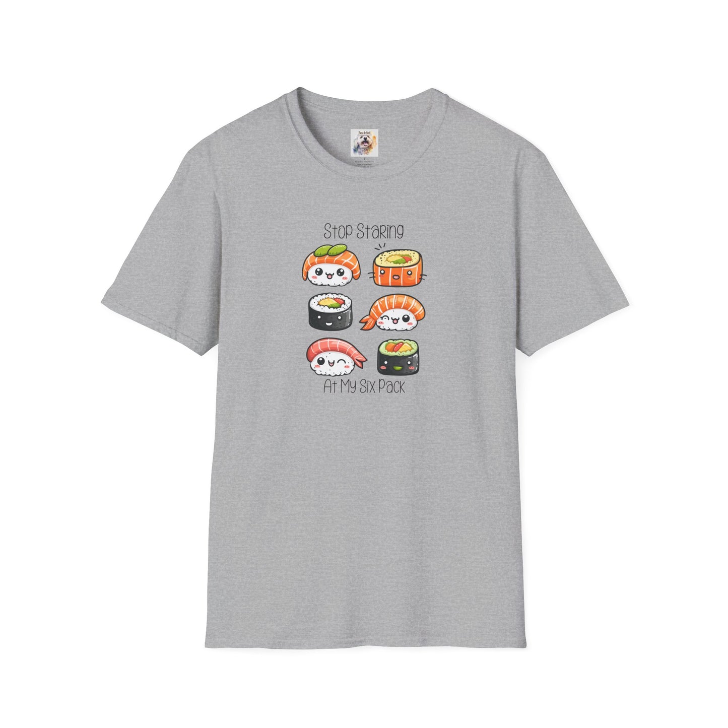 Stop Staring at My Six Pack - Sushi - MamaDeSushi - Unisex Softstyle T-Shirt
