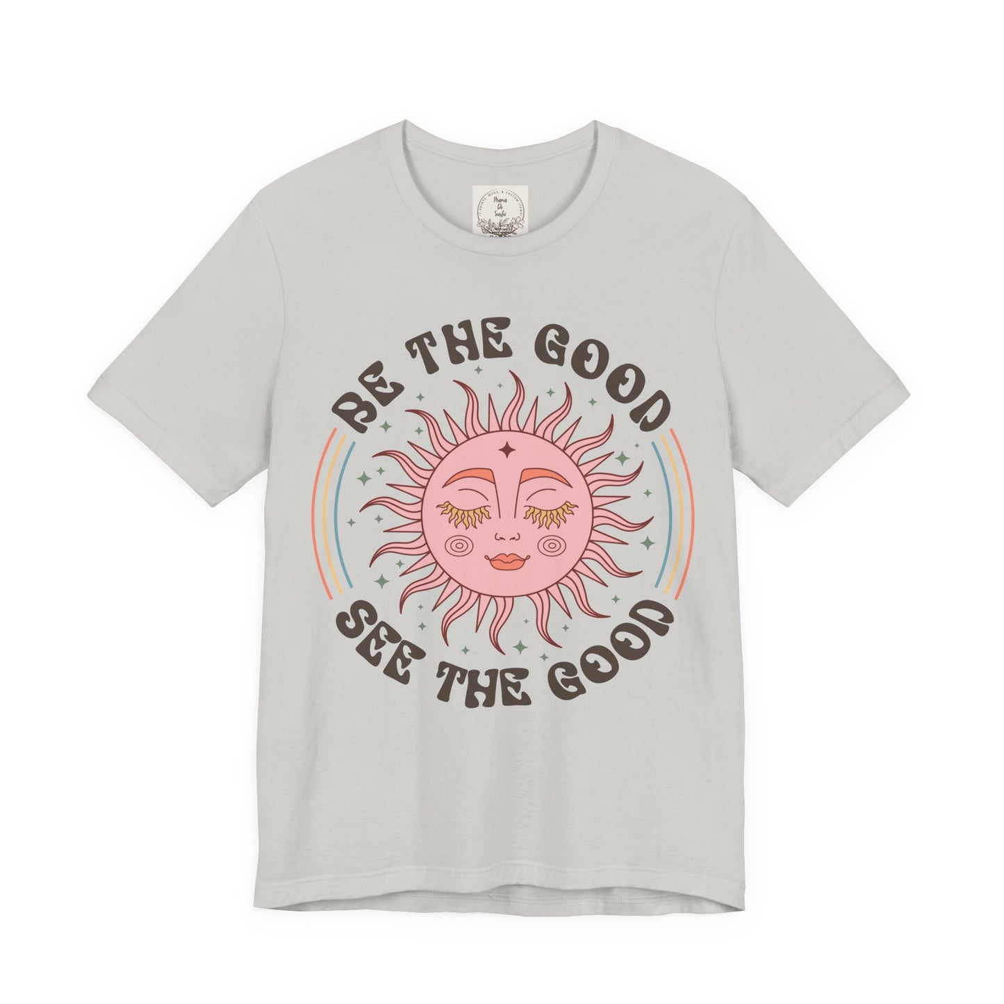 Be the Good See the Good - Boho Retro - MamaDeSushi - Unisex Jersey Short Sleeve Tee