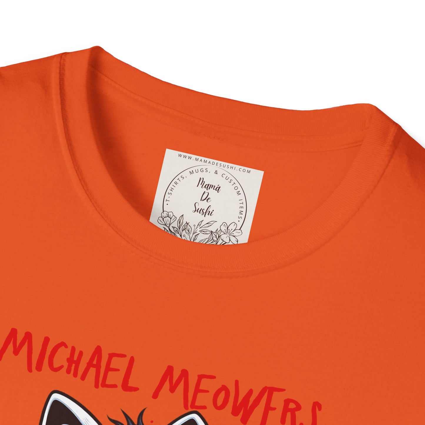 Michael Meowers - Cat - Kitty - MamaDeSushi - Unisex Softstyle T-Shirt