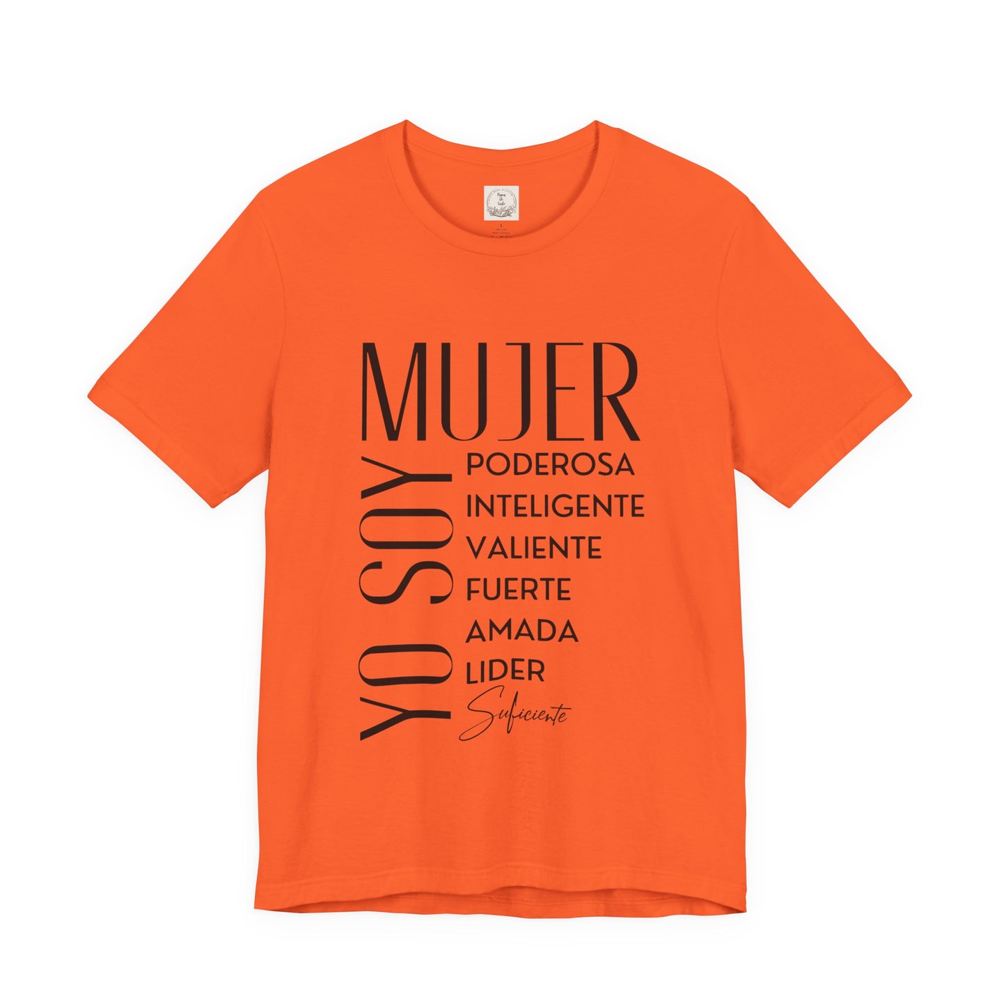 Yo Soy Mujer Poderosa Inteligent Valiente Fuerte Amada Lider Suficiente - MamaDeSushi - Unisex Jersey Short Sleeve Tee