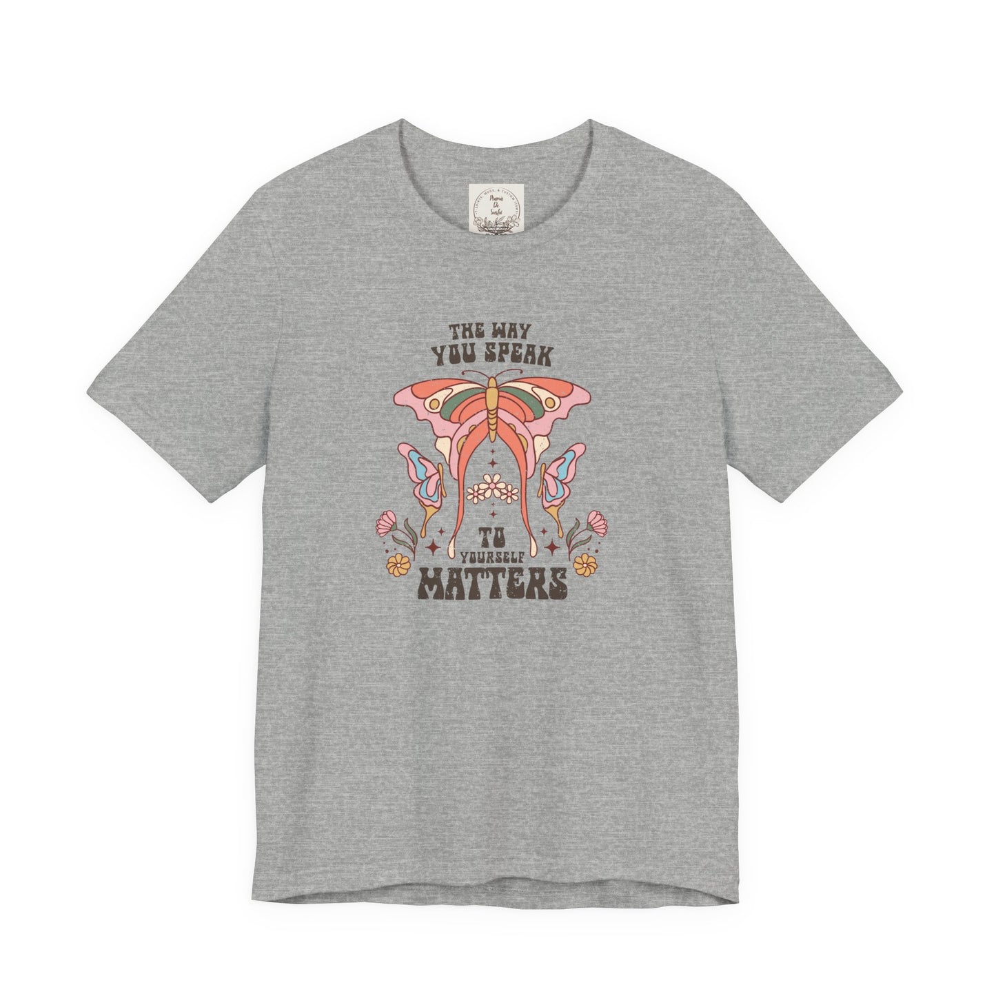 The way you speak to yourself matters - Boho Retro - MamaDeSushi - Unisex Jersey Short Sleeve Tee