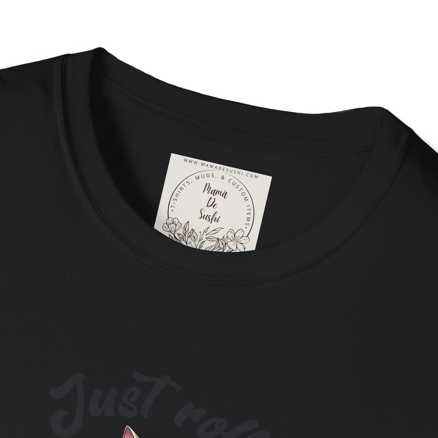 Just Roll With It! - Sushi - MamaDeSushi - Unisex Softstyle T-Shirt