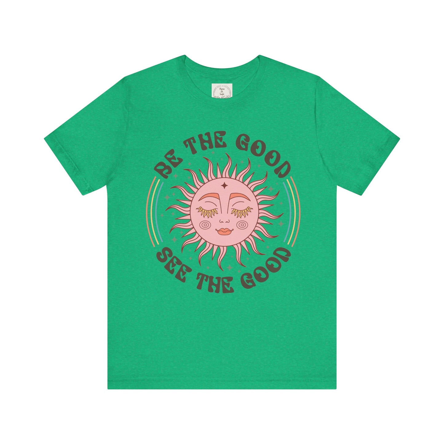 Be the Good See the Good - Boho Retro - MamaDeSushi - Unisex Jersey Short Sleeve Tee