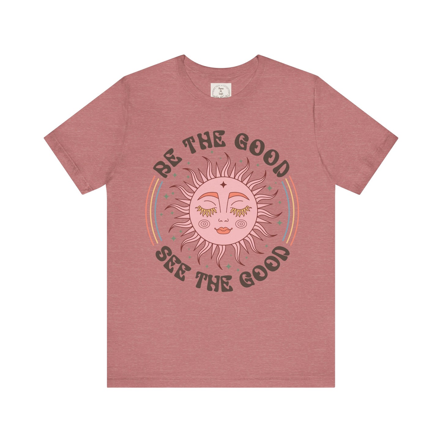 Be the Good See the Good - Boho Retro - MamaDeSushi - Unisex Jersey Short Sleeve Tee
