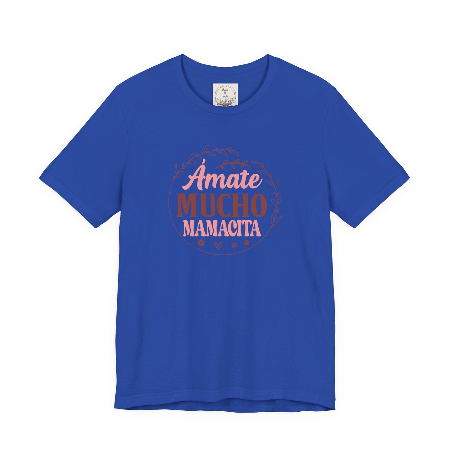 Amate Mucho Mamacita - MamaDeSushi - Unisex Jersey Short Sleeve Tee