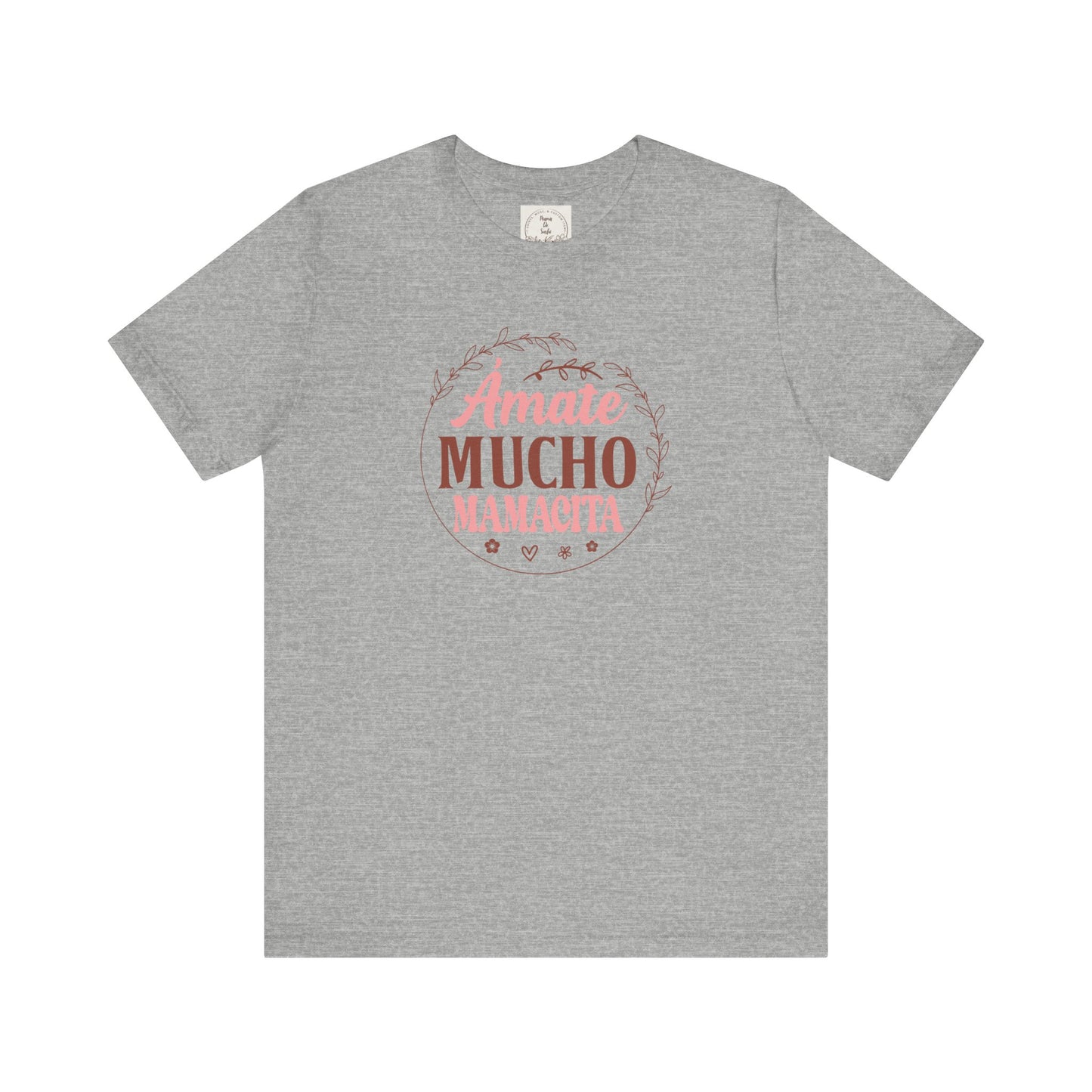 Amate Mucho Mamacita - MamaDeSushi - Unisex Jersey Short Sleeve Tee