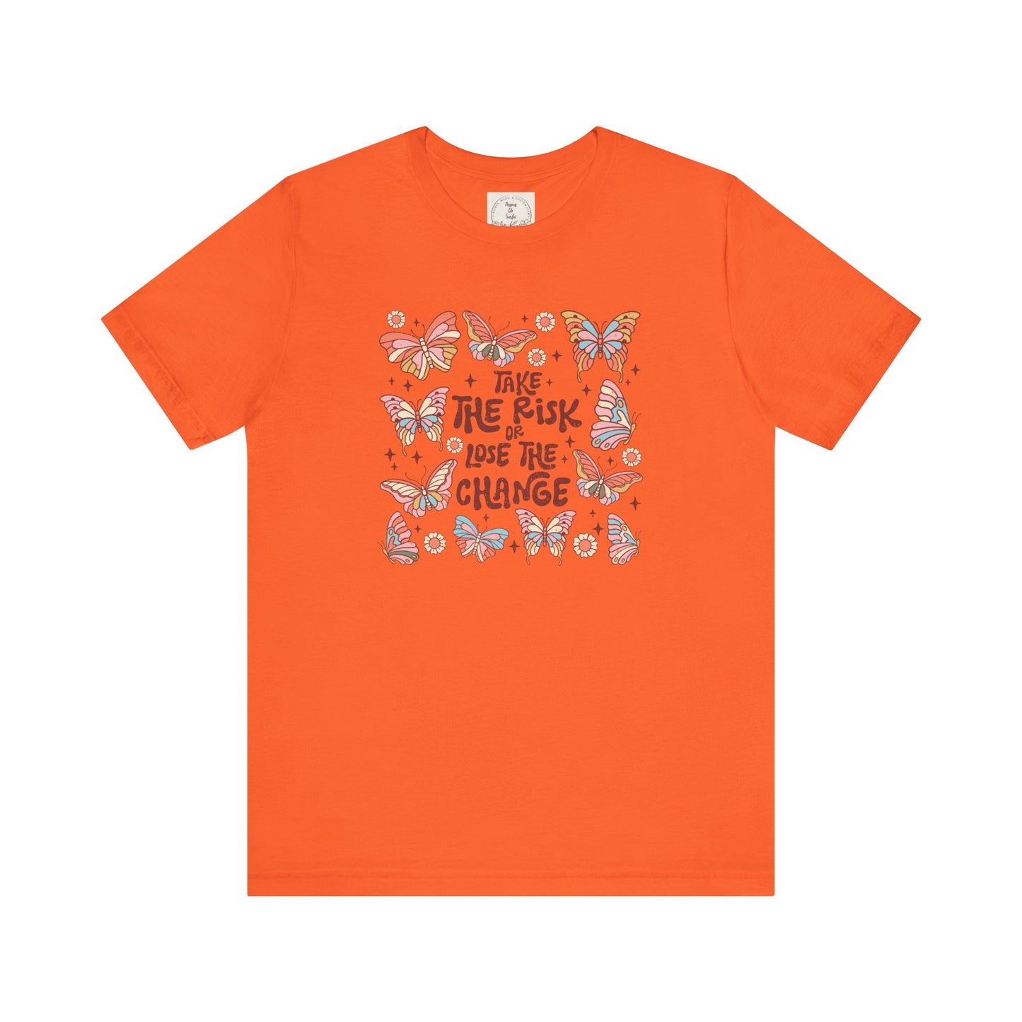 Take the Risk or Lose the change - Boho Retro - MamaDeSushi - Unisex Jersey Short Sleeve Tee