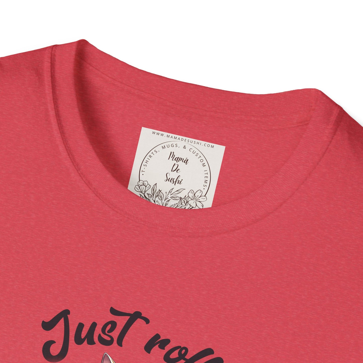 Just Roll With It! - Sushi - MamaDeSushi - Unisex Softstyle T-Shirt