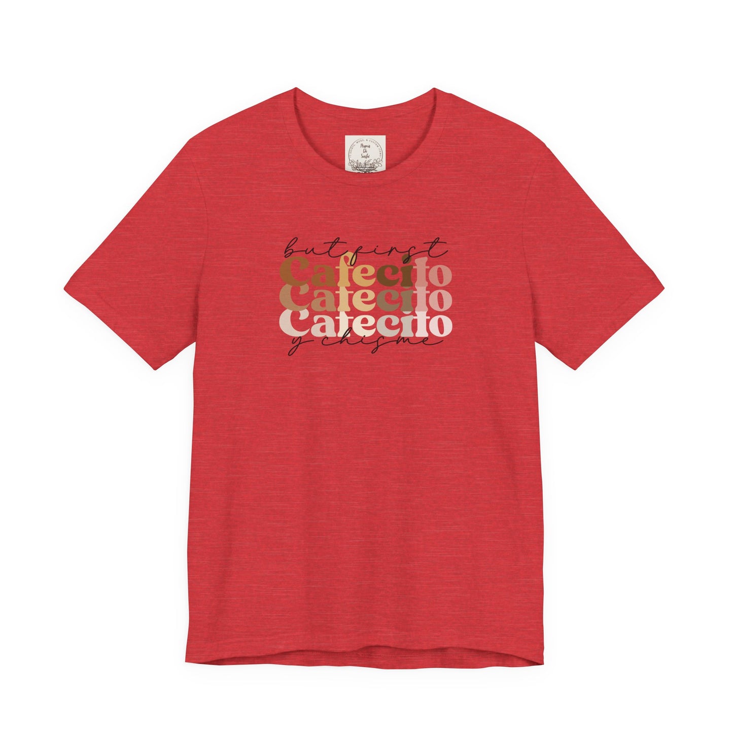 But first cafecito y chisme - Cafe y Conchas - MamaDeSushi - Unisex Jersey Short Sleeve Tee