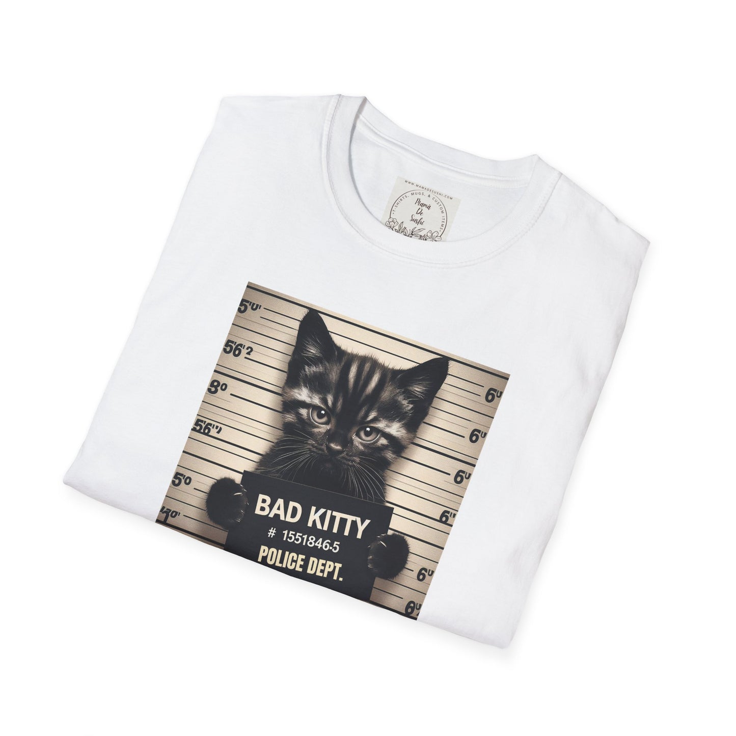 Bad Kitty Mugshot - Catnip Made Me Do It - Cat - Kitty - MamaDeSushi - Unisex Softstyle T-Shirt