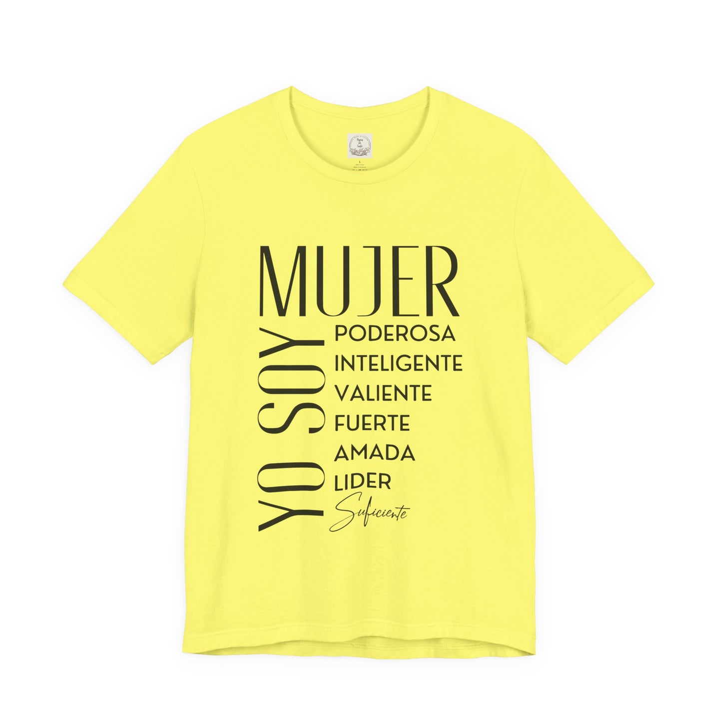 Yo Soy Mujer Poderosa Inteligent Valiente Fuerte Amada Lider Suficiente - MamaDeSushi - Unisex Jersey Short Sleeve Tee