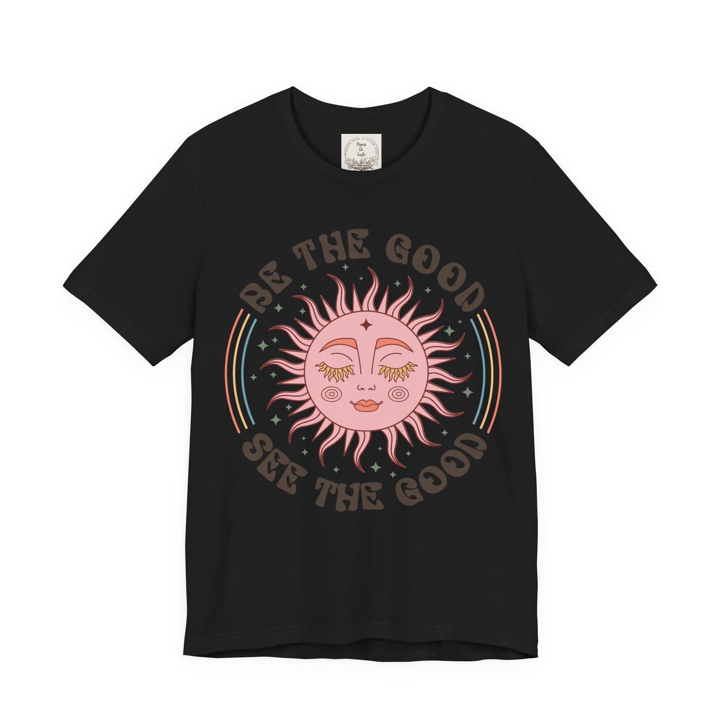 Be the Good See the Good - Boho Retro - MamaDeSushi - Unisex Jersey Short Sleeve Tee