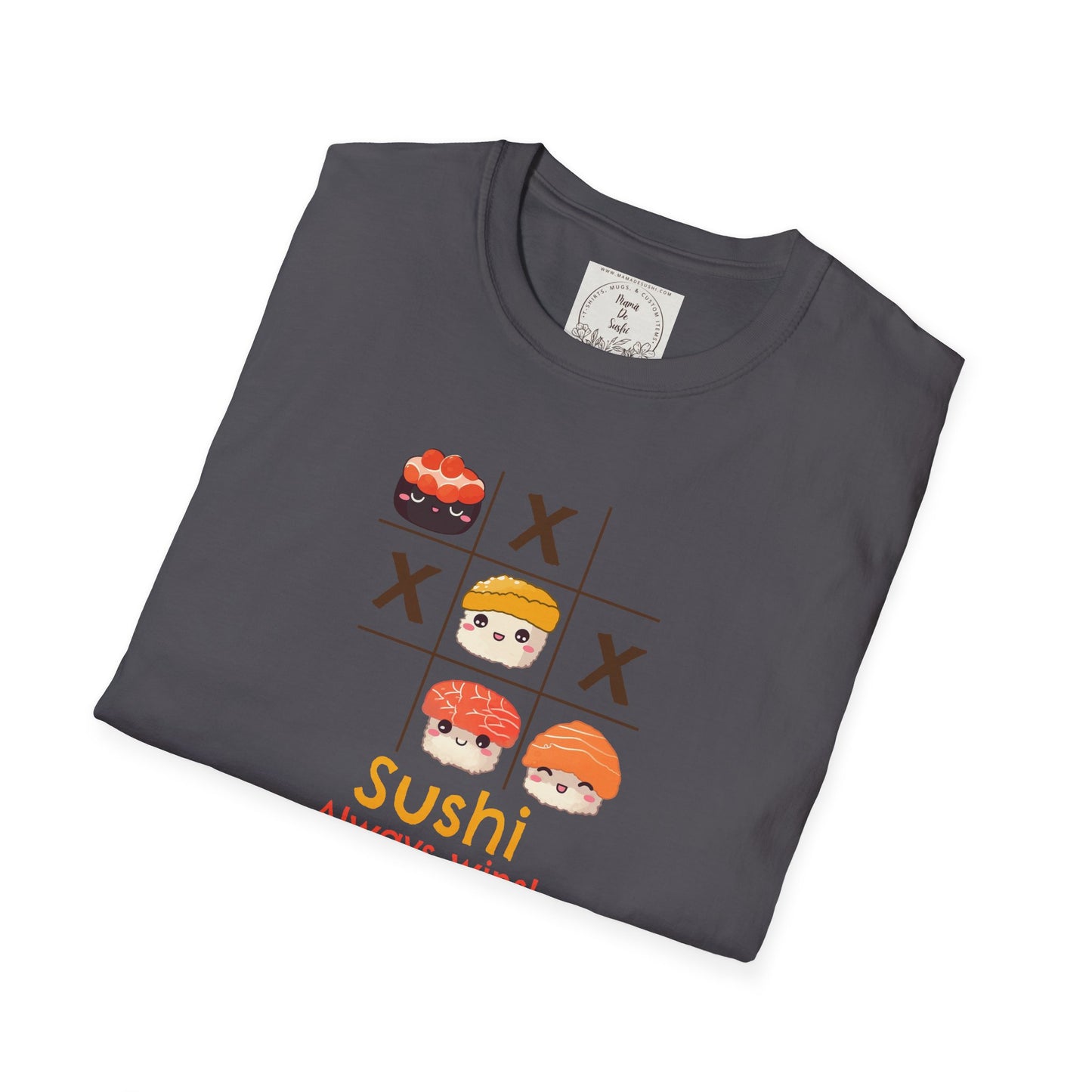 Sushi always wins - Sushi - MamaDeSushi - Unisex Softstyle T-Shirt
