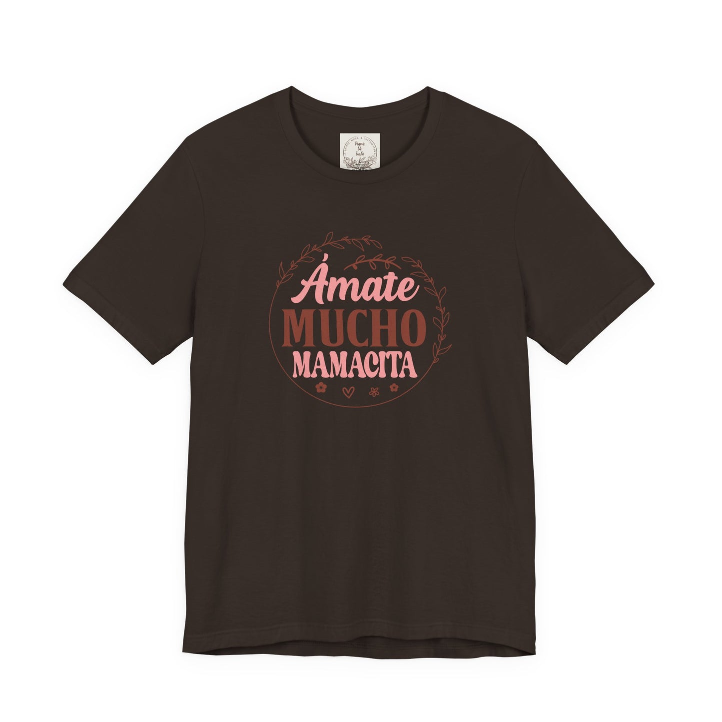 Amate Mucho Mamacita - MamaDeSushi - Unisex Jersey Short Sleeve Tee