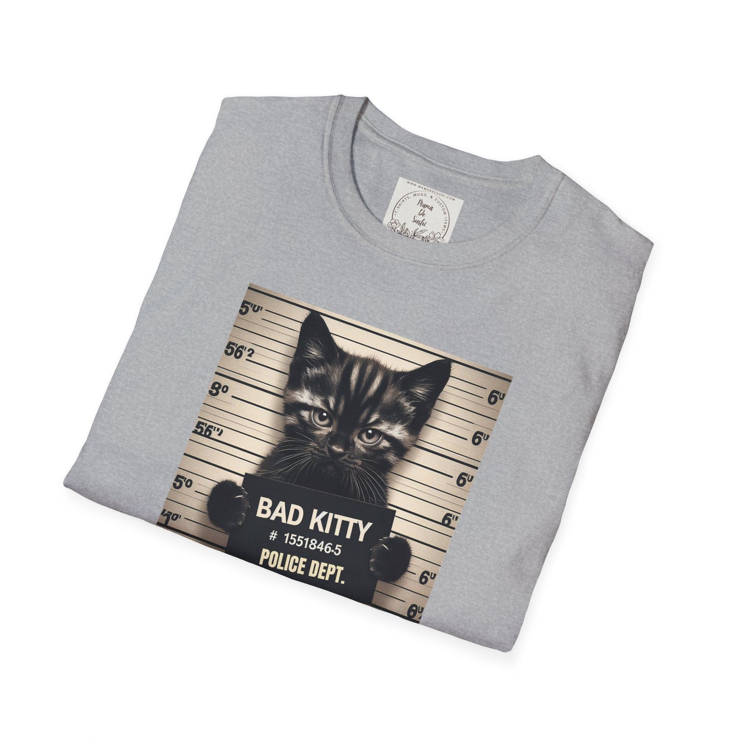 Bad Kitty Mugshot - Catnip Made Me Do It - Cat - Kitty - MamaDeSushi - Unisex Softstyle T-Shirt