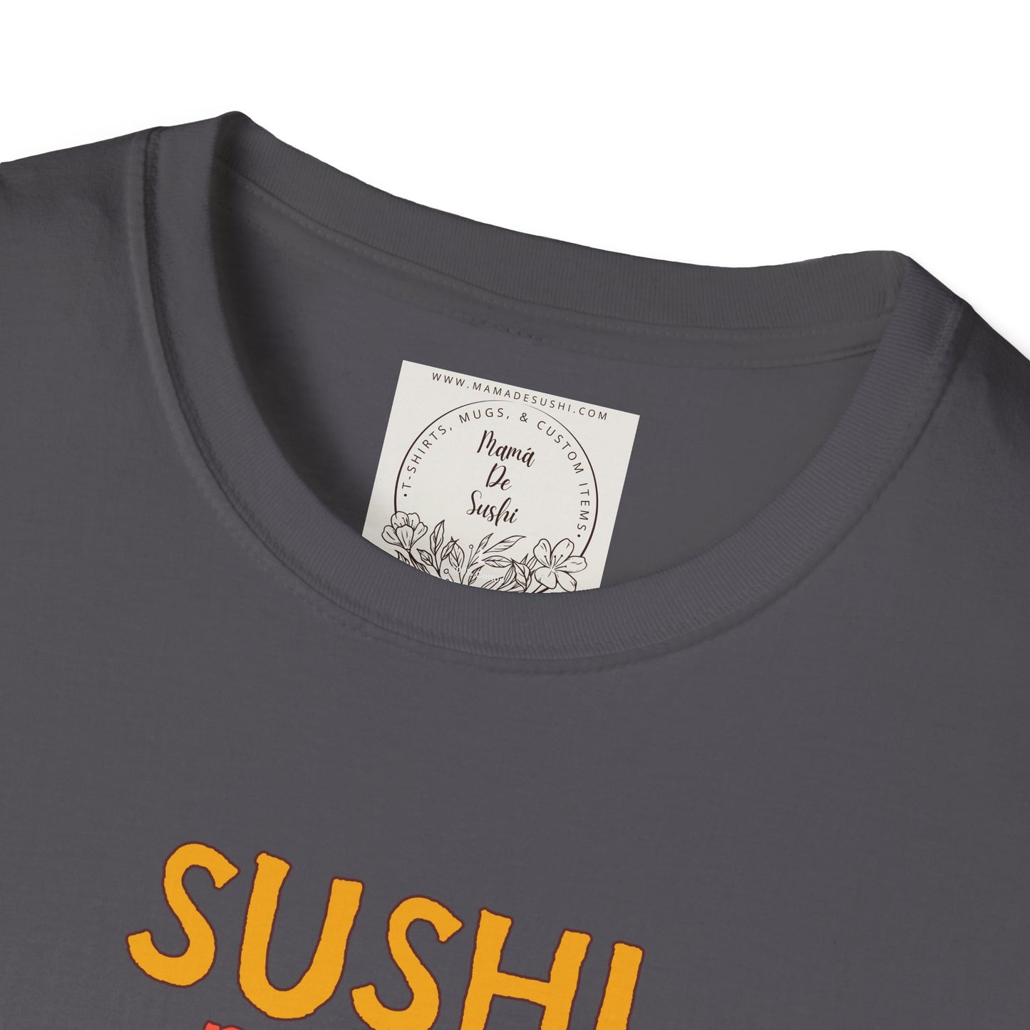 Sushi makes me happy - Sushi - MamaDeSushi - Unisex Softstyle T-Shirt