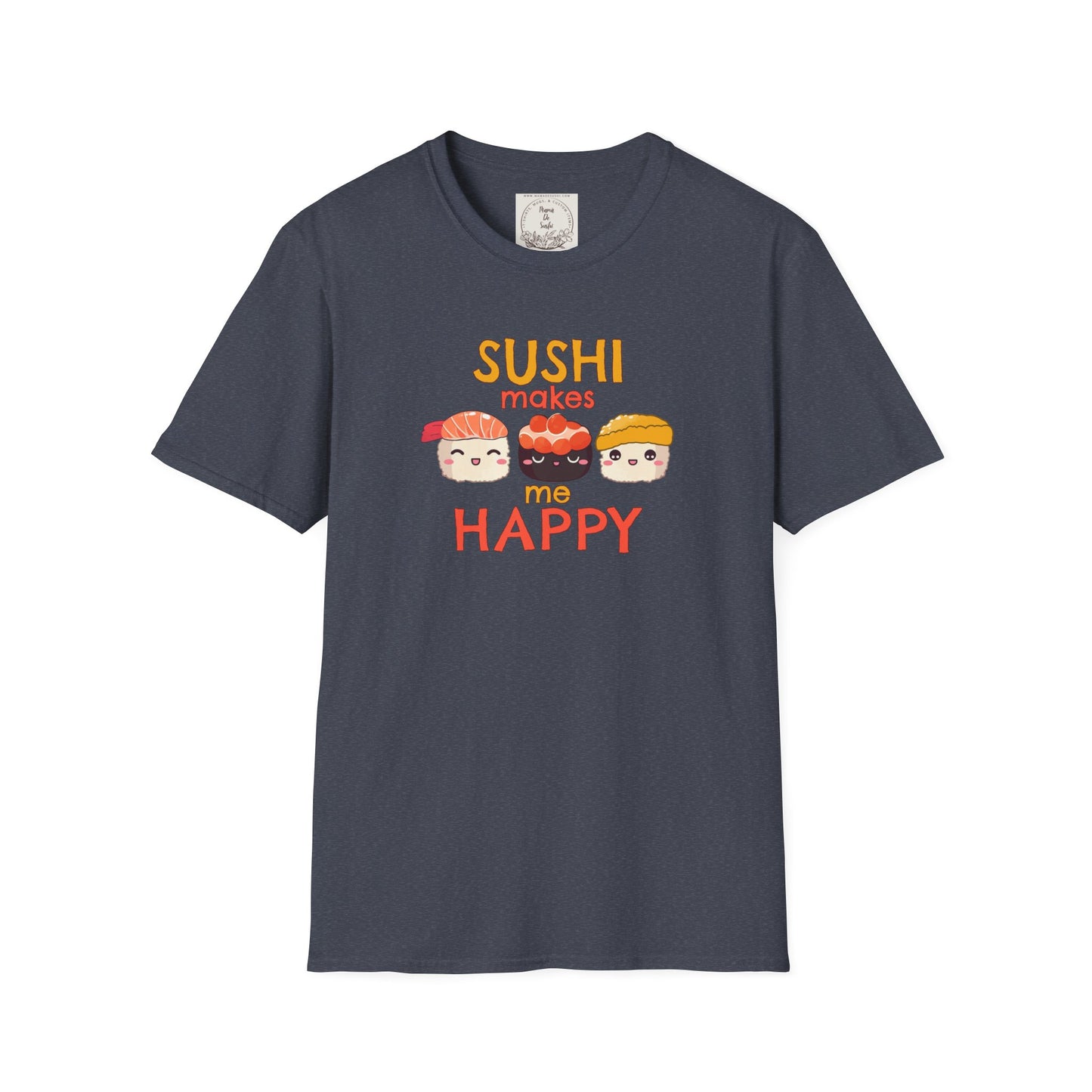 Sushi makes me happy - Sushi - MamaDeSushi - Unisex Softstyle T-Shirt