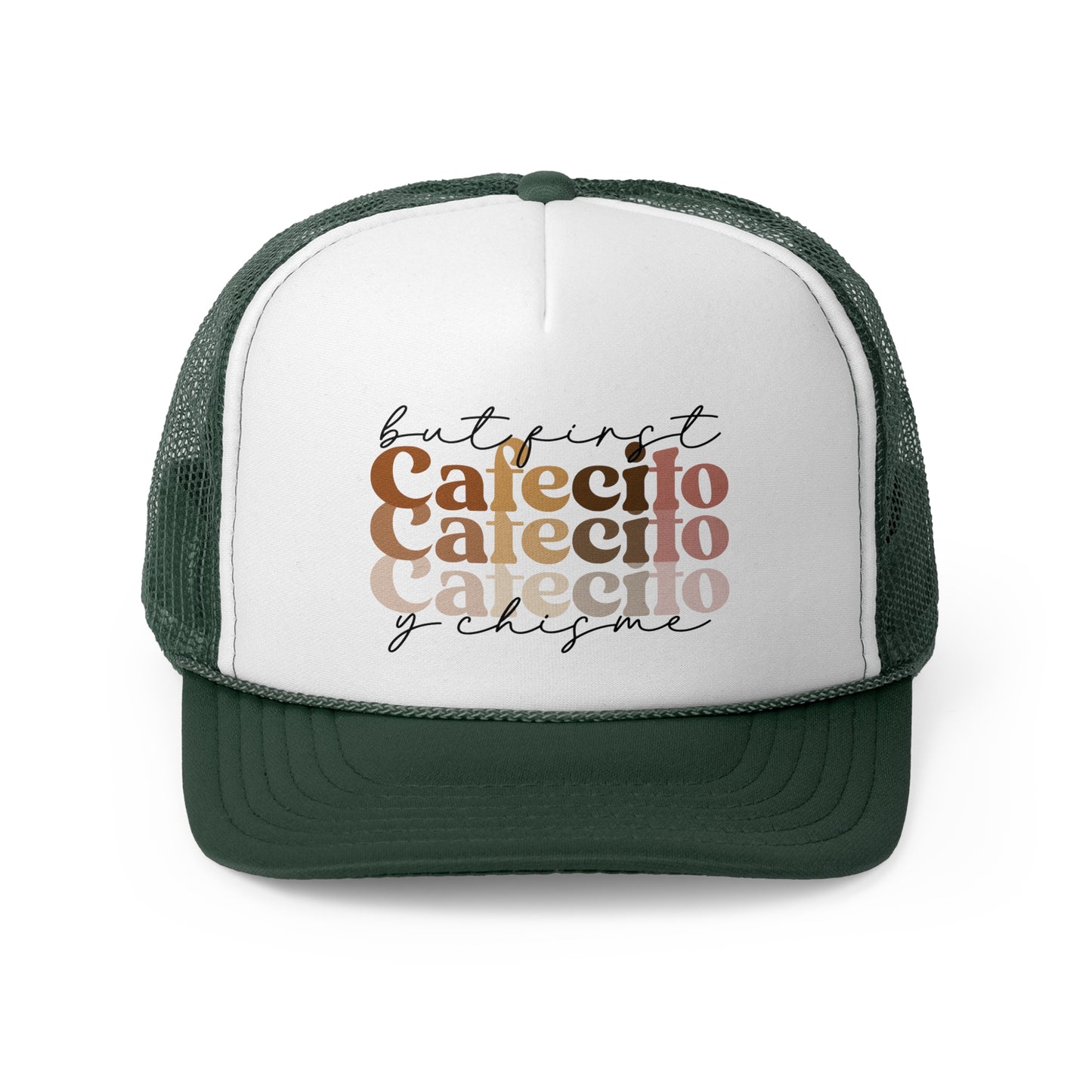 but first Cafecito y Chisme - MamaDeSushi - Trucker Caps