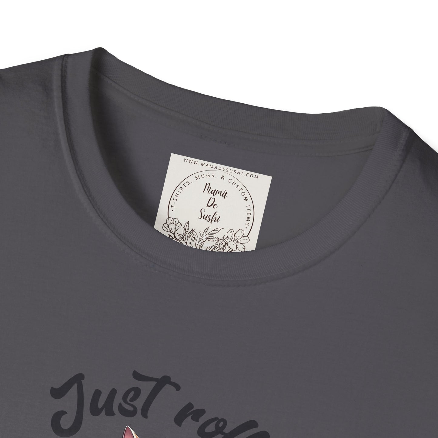 Just Roll With It! - Sushi - MamaDeSushi - Unisex Softstyle T-Shirt