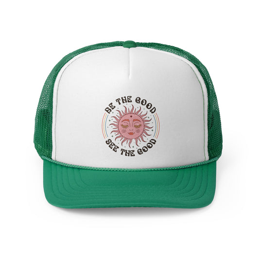 Be the Good See the Good - MamaDeSushi - Trucker Caps
