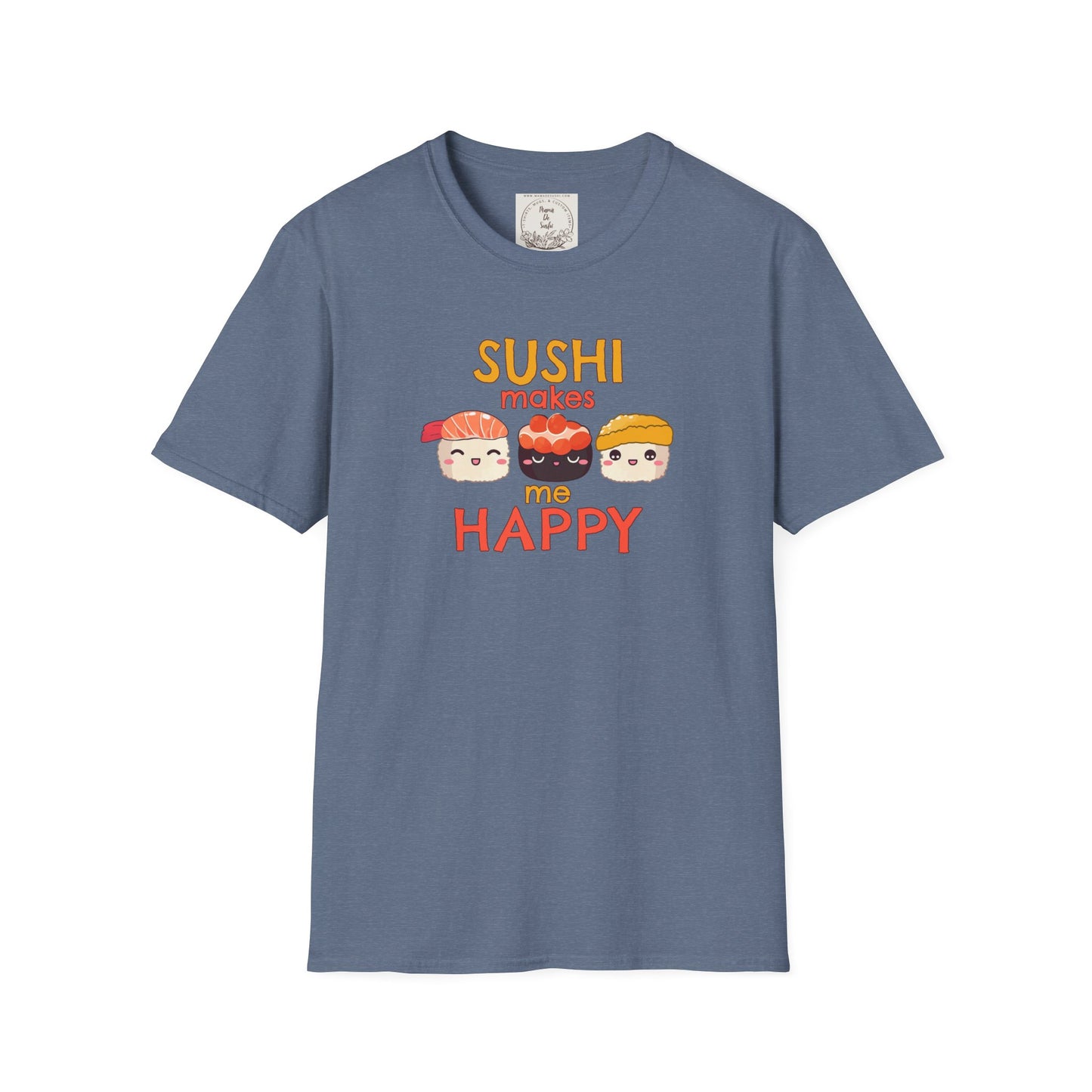 Sushi makes me happy - Sushi - MamaDeSushi - Unisex Softstyle T-Shirt