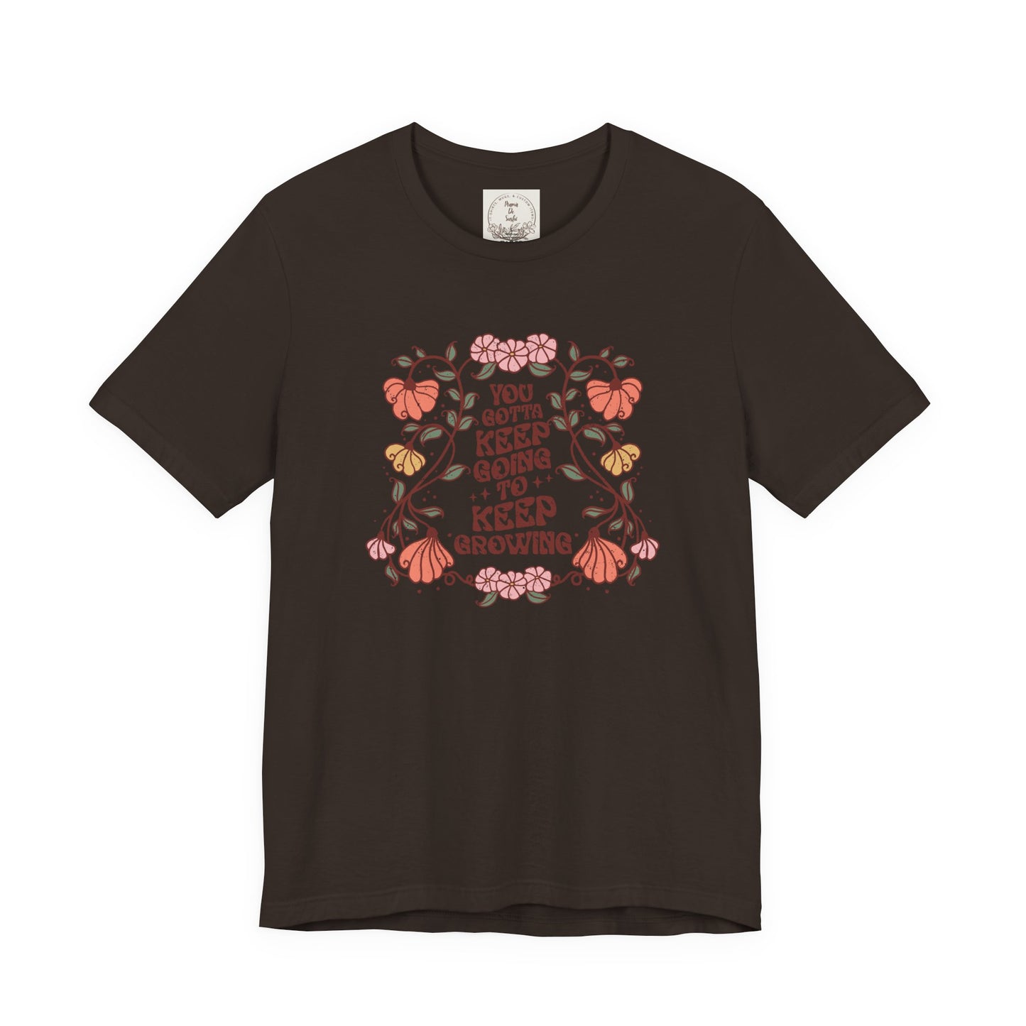 You gotta keep going to keep growing - Boho Retro - MamaDeSushi - Unisex Jersey Short Sleeve Tee