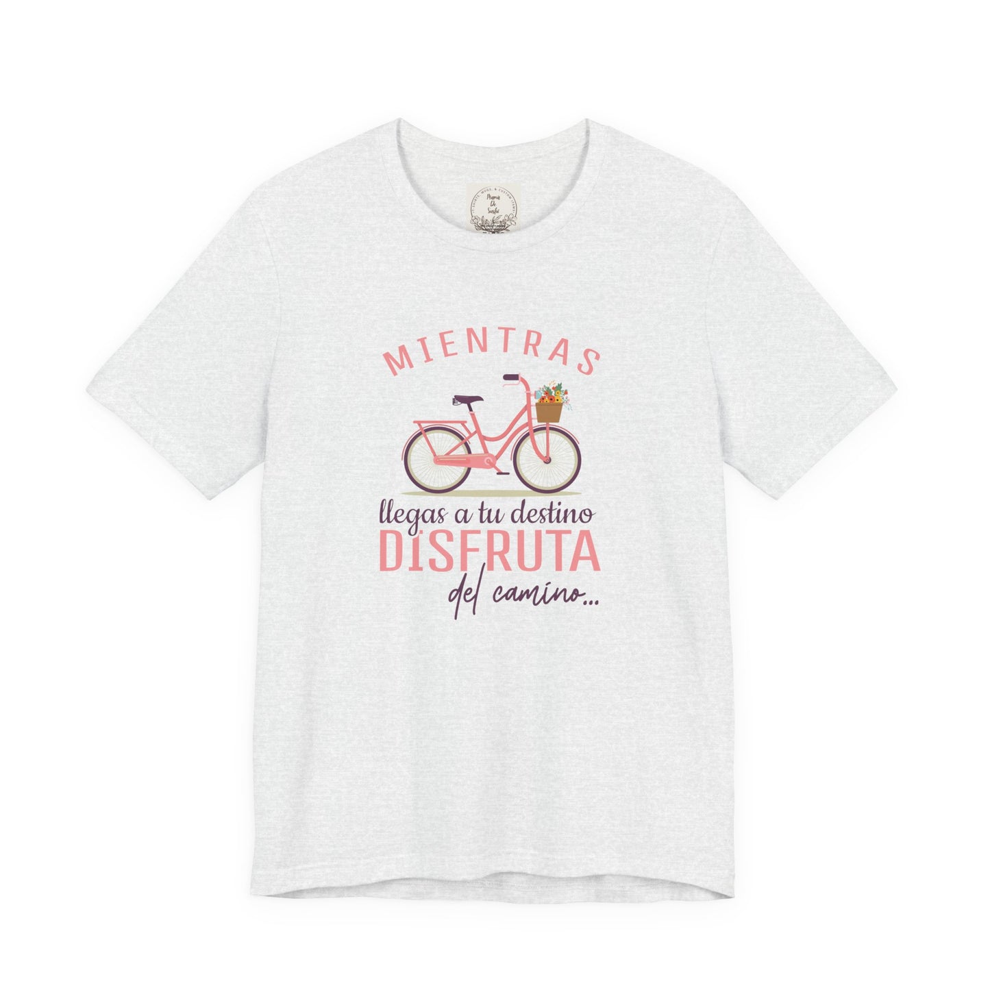 Mientras Llegas a tu Destino Disfruta del camino - MamaDeSushi - Unisex Jersey Short Sleeve Tee