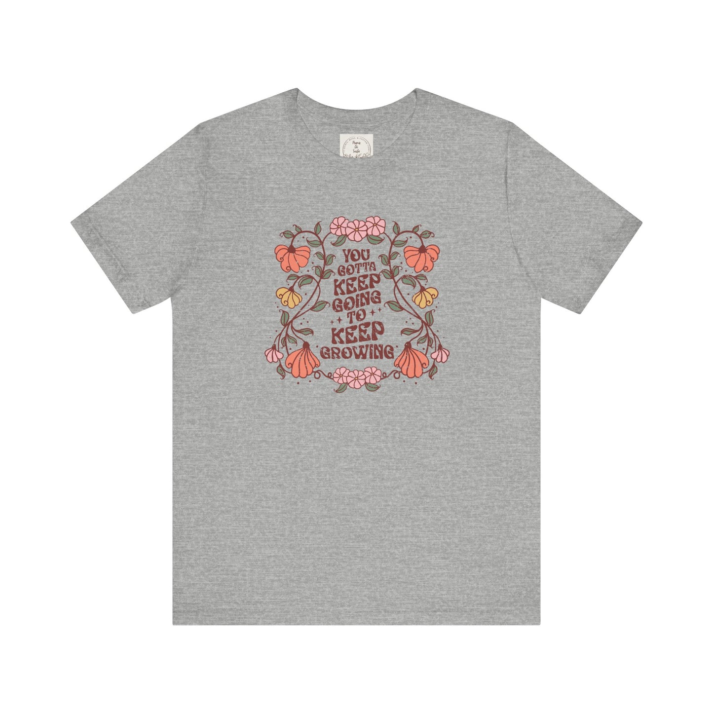 You gotta keep going to keep growing - Boho Retro - MamaDeSushi - Unisex Jersey Short Sleeve Tee