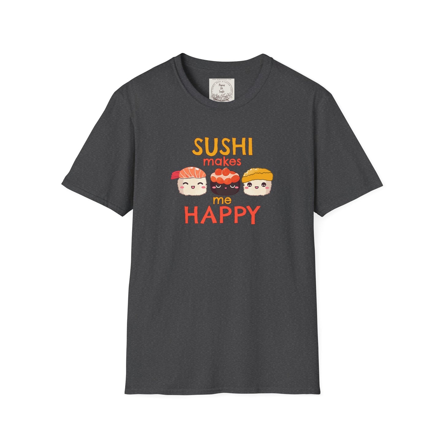 Sushi makes me happy - Sushi - MamaDeSushi - Unisex Softstyle T-Shirt