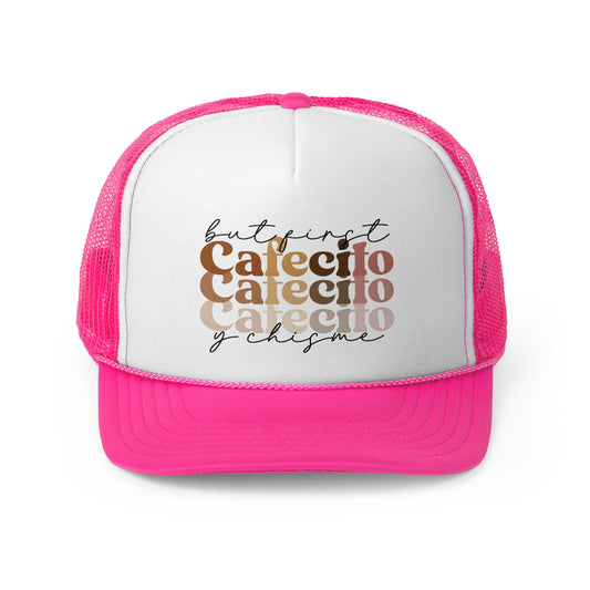 but first Cafecito y Chisme - MamaDeSushi - Trucker Caps
