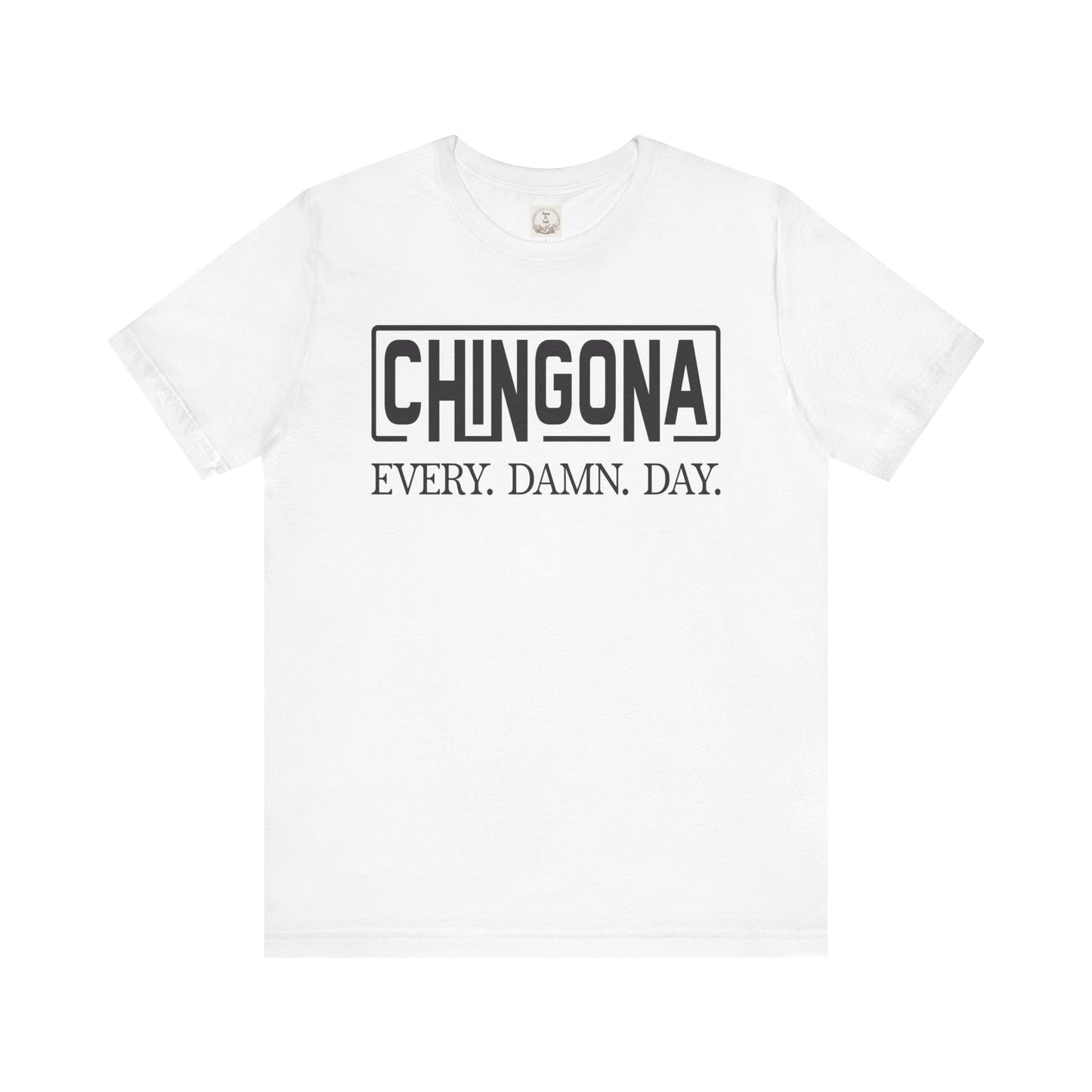 Chingona Every Damn Day - MamaDeSushi - Unisex Jersey Short Sleeve Tee