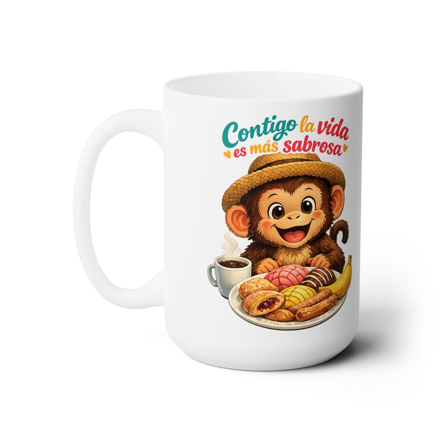 Ceramic Mug 15oz - Contigo La Vida Es Mas Sabrosa