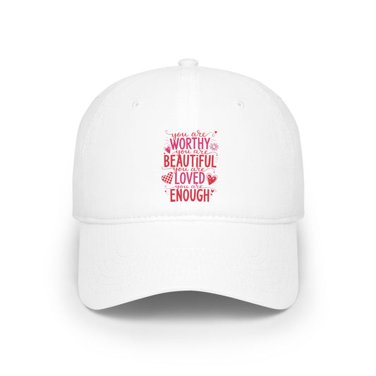 You are worthy - Low Profile Baseball Cap