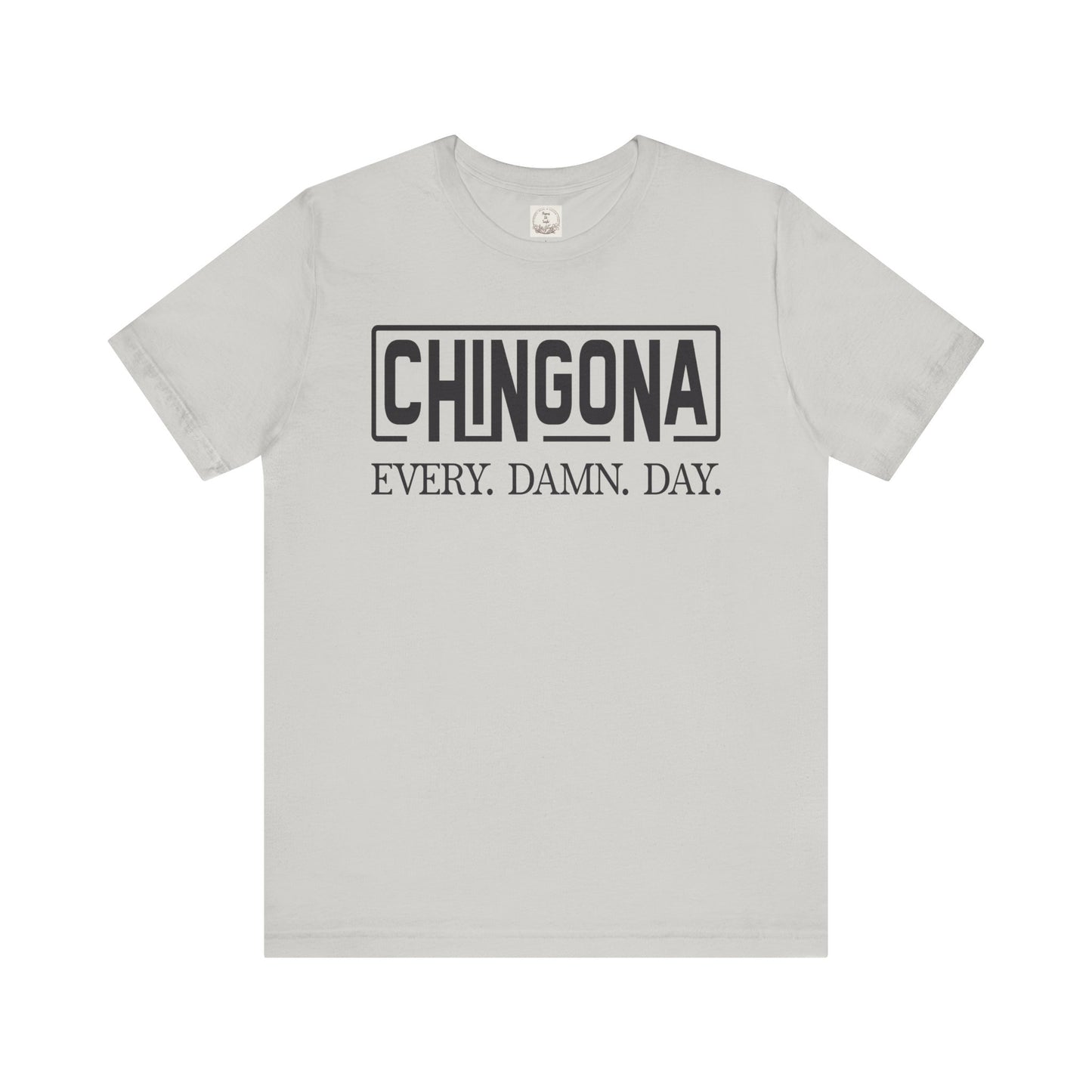 Chingona Every Damn Day - MamaDeSushi - Unisex Jersey Short Sleeve Tee