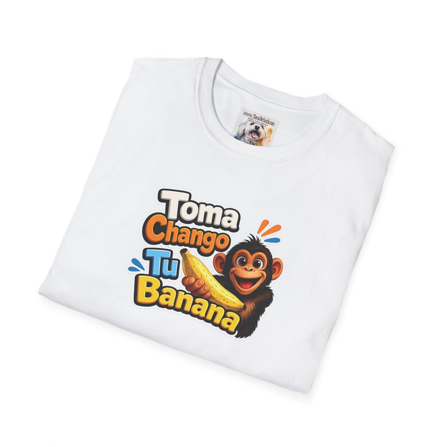Unisex Softstyle T-Shirt - Toma Chango Tu Banana