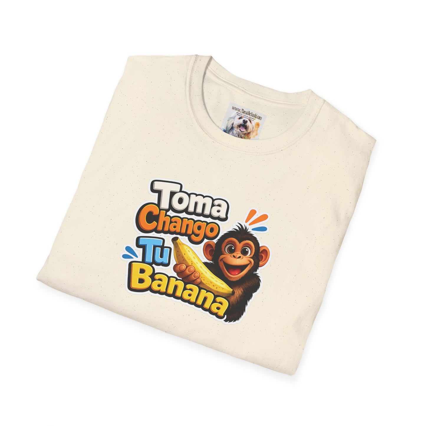 Unisex Softstyle T-Shirt - Toma Chango Tu Banana