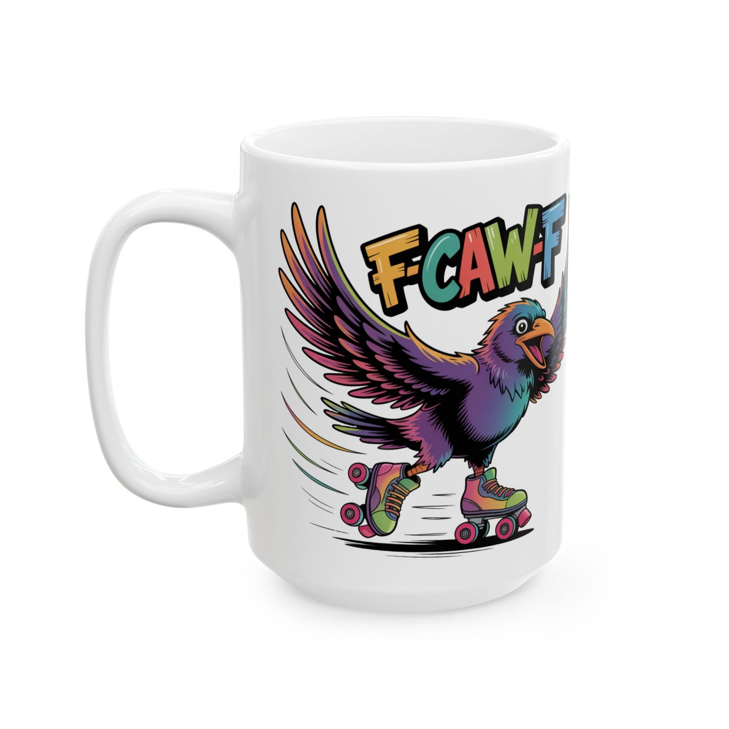 F-Caw-F Roller Blading Raven - Ceramic Mug - Motivational Gift for Coffee Lovers, Office Desk Decor, Holiday & Birthday Present, Fun Quote