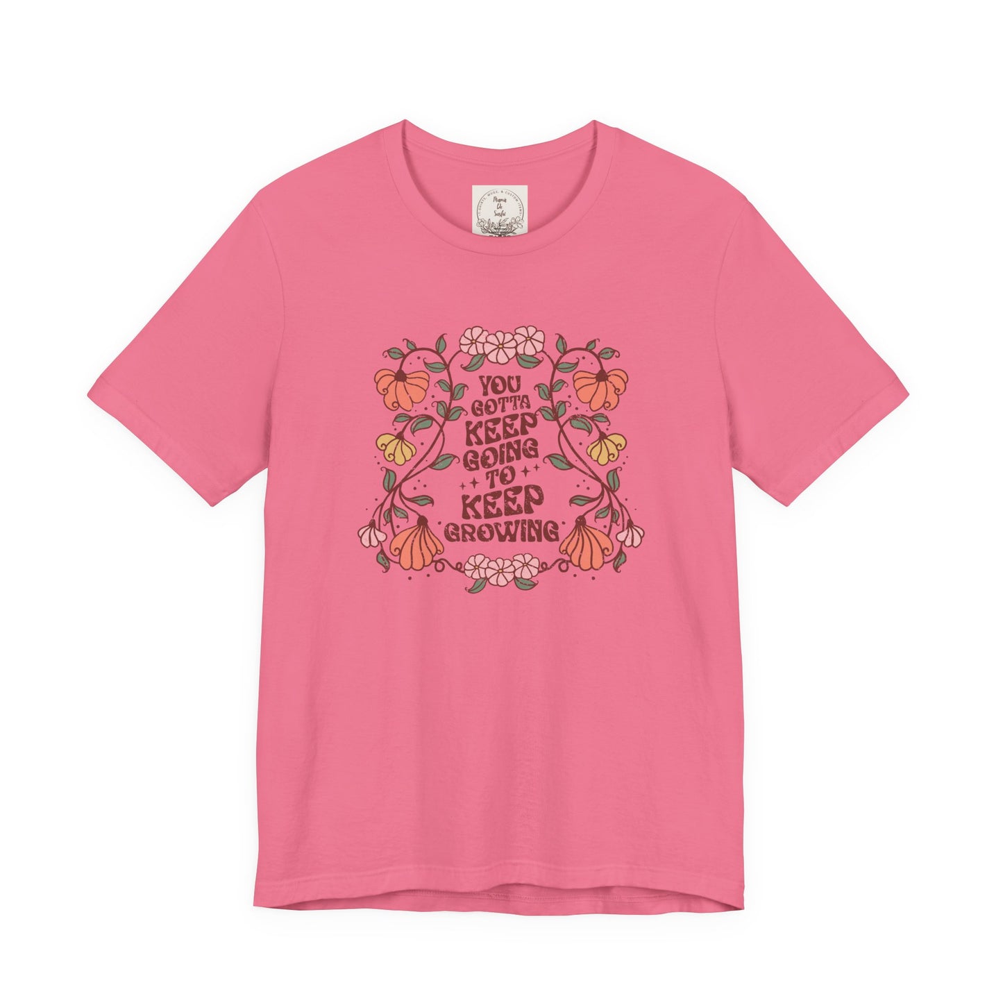 You gotta keep going to keep growing - Boho Retro - MamaDeSushi - Unisex Jersey Short Sleeve Tee